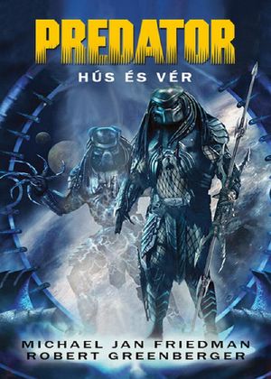 [PREDATOR (2. sorozat 02] • Hús és vér